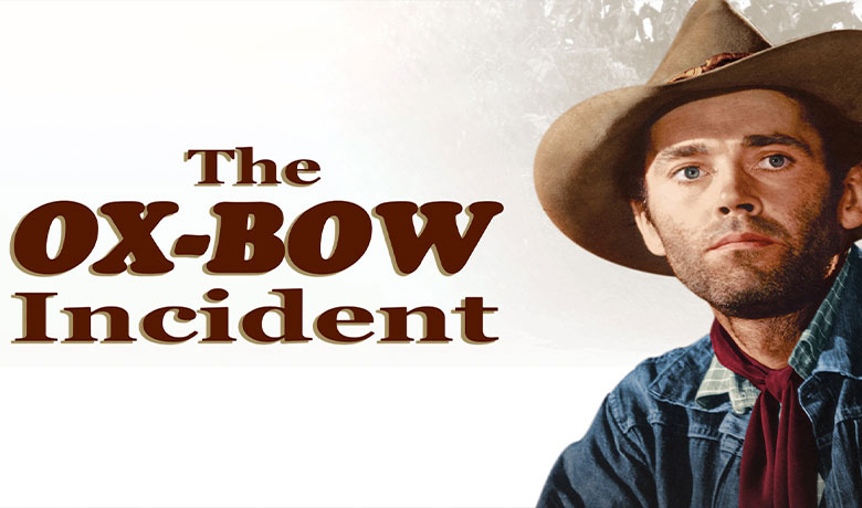 حادثه آکس‌بو (The Ox-Bow Incident)