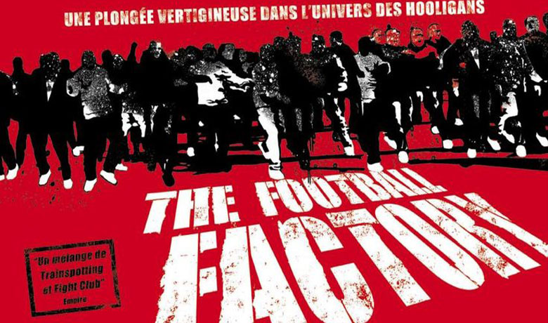 فیلم سینمایی کارخانه فوتبال The Football Factory (2004)